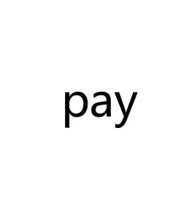 Pay